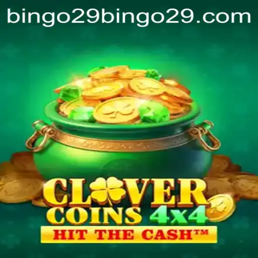 CloverCoins4x4: A Fresh Spin on Bingo29