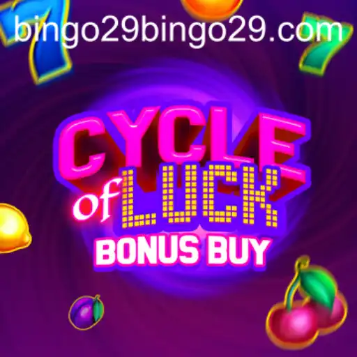 Explore the Thrilling World of CycleofLuckBonusBuy and the Role of Bingo29