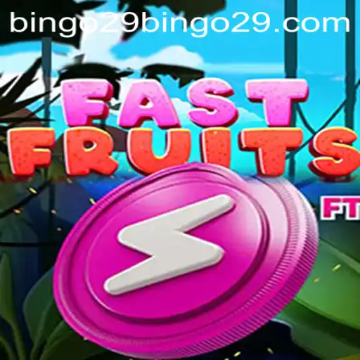 FastFruits: The Exciting World of Bingo29