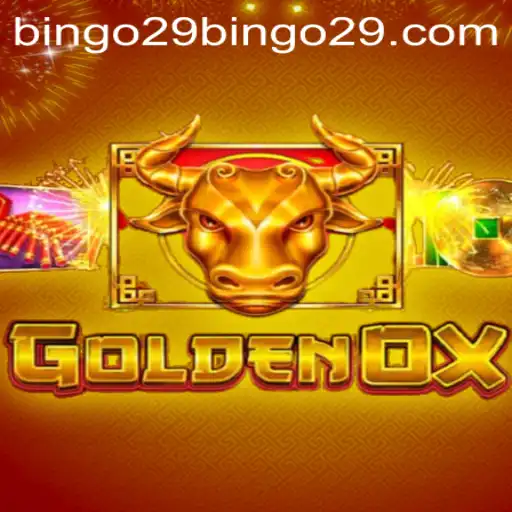 Discover the Exciting World of GoldenOx and Bingo29