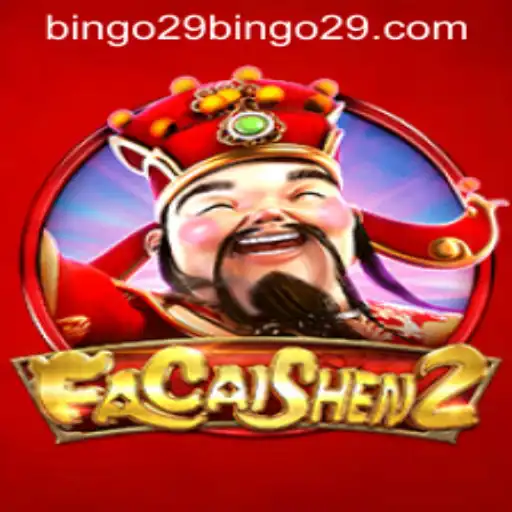 Exploring the Enchanting World of FaCaiShen2 and Bingo29
