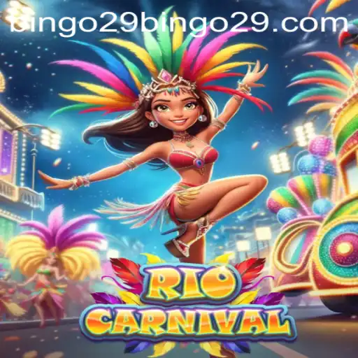 Experience the Vibrant World of RioCarnival: An Engaging Bingo29 Adventure