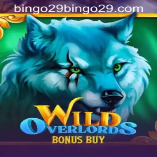 Exploring WildOverlordsBonusBuy: An In-Depth Look Into the Latest Sensation with Bingo29