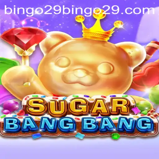 SUGARBANGBANG: A Sweet Adventure With Bingo29